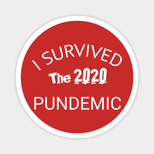 I Survived the 2020 pundemic Magnet